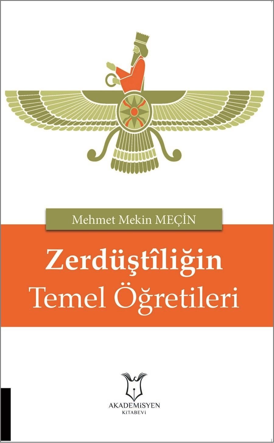 Zerdüştiliğin Temel Öğretileri