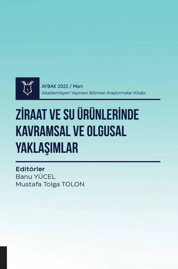 Ziraat ve Su Ürünlerinde Kavramsal ve Olgusal Yaklaşımlar ( AYBAK 2022 Mart )