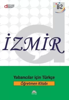 İzmir B2: Yabancılar için Türkçe Öğretmen Kitabı