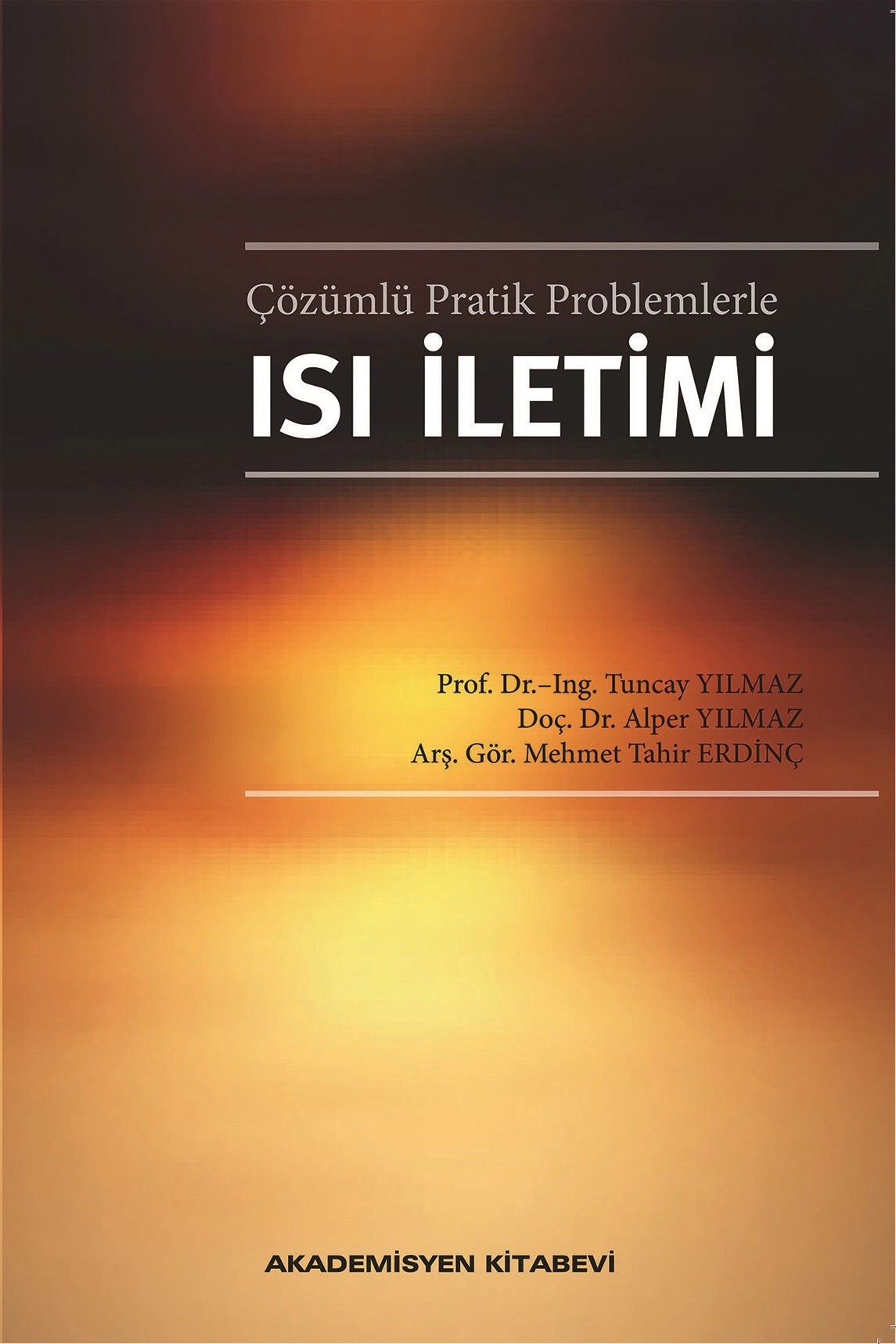 Çözümlü Pratik Problemlerle Isı İletimi