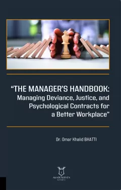 The Manager’s Handbook Managing Deviance, Justice, and Psychological Contracts for a Better Workplace”