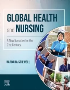 Global Health and Nursing A New Narrative for the 21st Century