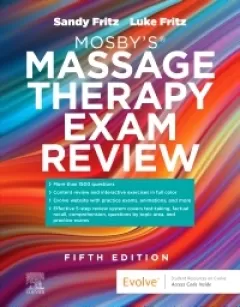 Mosby’s® Massage Therapy Exam Review, 5th Edition