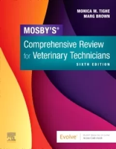 Mosby`s Comprehensive Review for Veterinary Technicians, 6th Edition