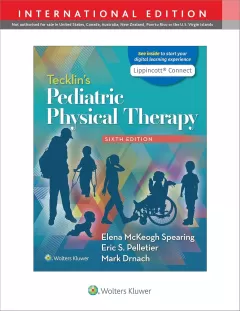 Tecklin’s Pediatric Physical Therapy 6e Lippincott Connect International Edition Print Book and Digital Access Card Package Sixth, International Edition