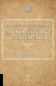Milli Kütüphane’de Bulunan  Eski Harfli Türkçe Tıp Kitapları