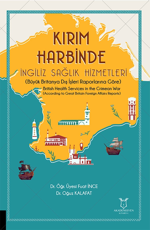 Kırım Harbinde İngiliz Sağlık Hizmetleri (Büyük Britanya Dış İşleri Raporlarına Göre) 