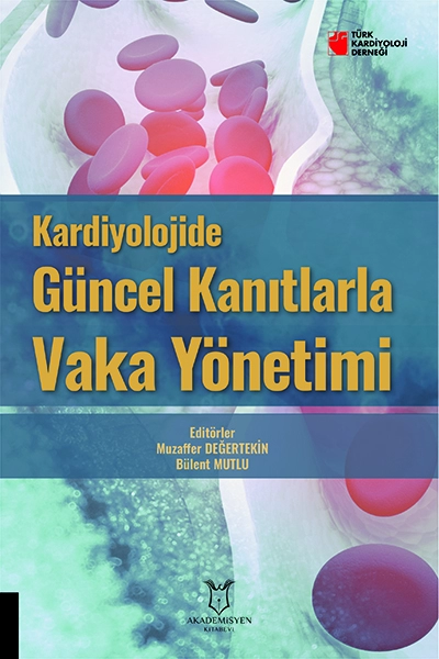 Kardiyolojide  Güncel Kanıtlarla  Vaka Yönetimi