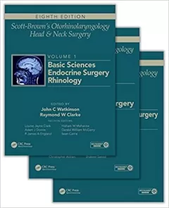 Scott-Brown`s Otorhinolaryngology and Head and Neck Surgery, Eighth Edition: 3 volume set 8th Edition
