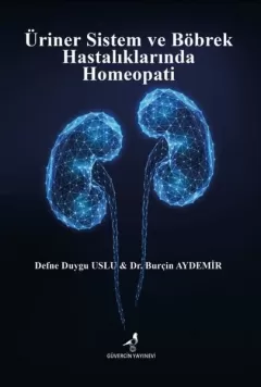 Üriner Sistem ve Böbrek Hastalıklarında Homeopati