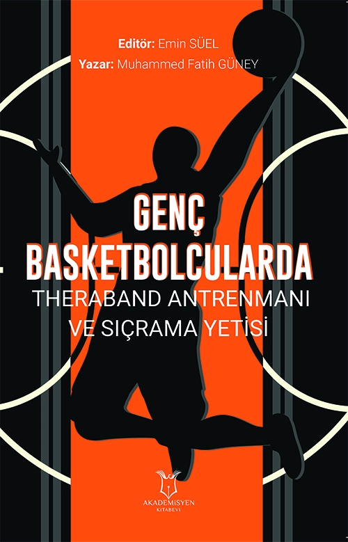 Genç Basketbolcularda Theraband Antrenmanı ve Sıçrama Yetisi