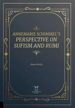 Annemarie Schimmel’s Perspective on Sufism and Rumi