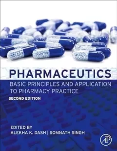 Pharmaceutics: Basic Principles and Application to Pharmacy Practice 2nd Edition