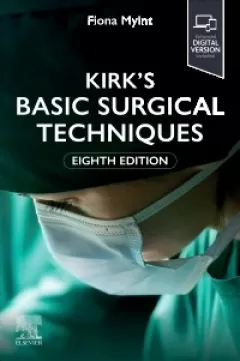 Kirk`s Basic Surgical Techniques, 8th Edition