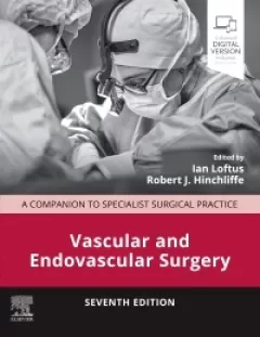 Vascular and Endovascular Surgery A Companion to Specialist Surgical Practice, 7th Edition