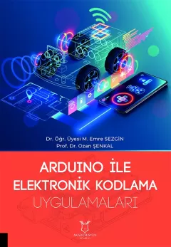 Arduino ile Elektronik Kodlama Uygulamaları